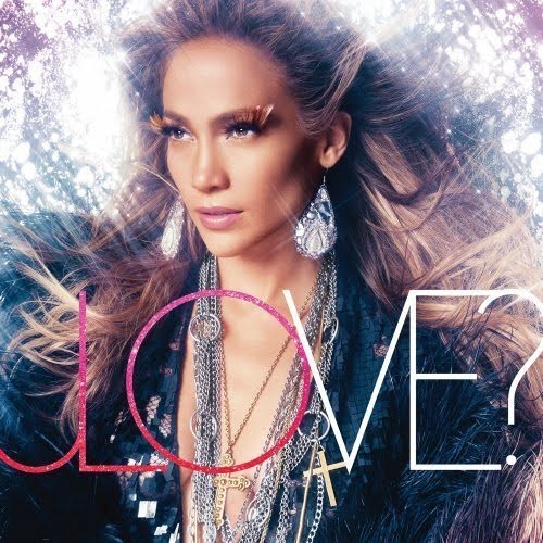 jennifer lopez love album release date. of Jennifer Lopez#39;s album
